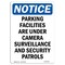 Signmission OSHA Sign, Parking Facilities Under Surveillance, 18in X 12in Rigid Plastic, 12" W, 18" L, Portrait OS-NS-P-1218-V-16322 - alternate 1
